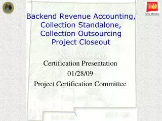 Backend Revenue Accounting, Collection Standalone, Collection Outsourcing Project Closeout