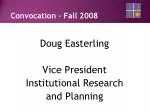 Convocation – Fall 2008 - slide 1