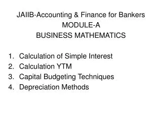 JAIIB-Accounting &amp; Finance for Bankers MODULE-A BUSINESS MATHEMATICS
