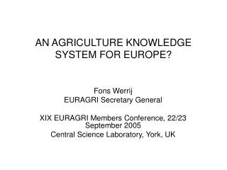 AN AGRICULTURE KNOWLEDGE SYSTEM FOR EUROPE?