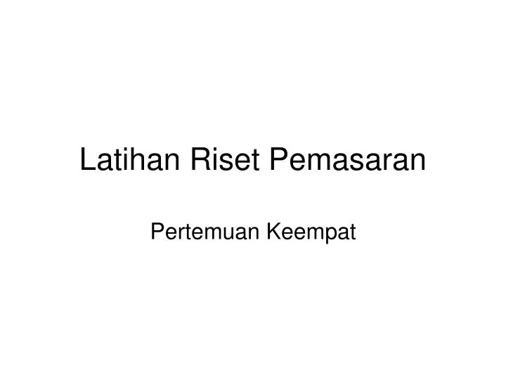 latihan riset pemasaran