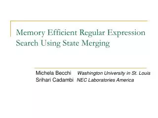Memory Efficient Regular Expression Search Using State Merging