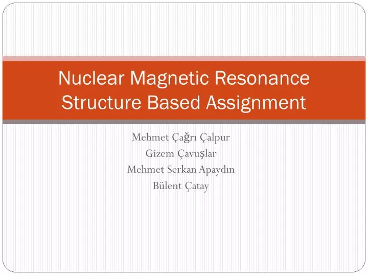 nuclear m a gnetic resonance structure based assignment