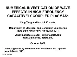 NUMERICAL INVESTIGATION OF WAVE EFFECTS IN HIGH-FREQUENCY CAPACITIVELY COUPLED PLASMAS*