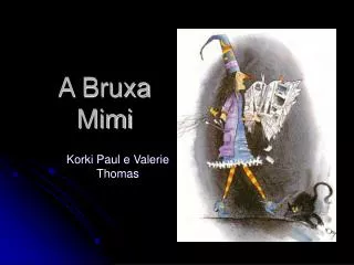 a bruxa mimi