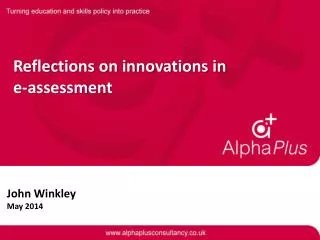 Reflections on innovations in e-assessment
