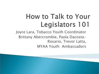 Joyce Lara, Tobacco Youth Coordinator Brittany Abercrombie, Paola Dacosta-Rosario, Trevor Latta,