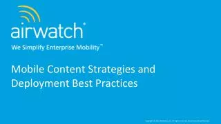 Mobile Content Strategies and Deployment Best Practices