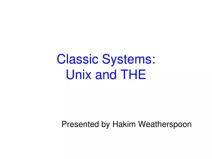 classic systems unix and the