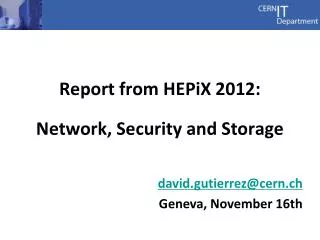 Report from HEPiX 2012: Network, Security and Storage