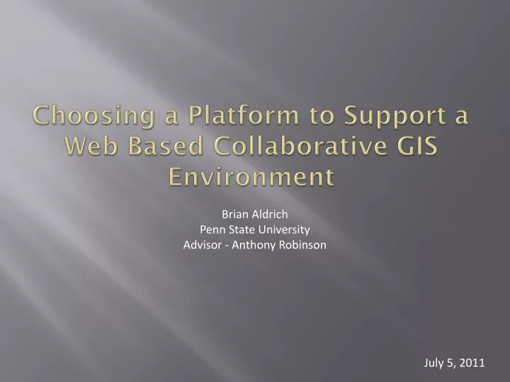 choosing a platform to support a web b ased c ollaborative gis environment