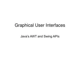 Graphical User Interfaces