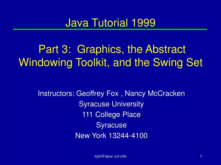 java tutorial 1999 part 3 graphics the abstract windowing toolkit and the swing set