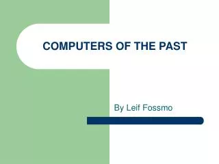 COMPUTERS OF THE PAST