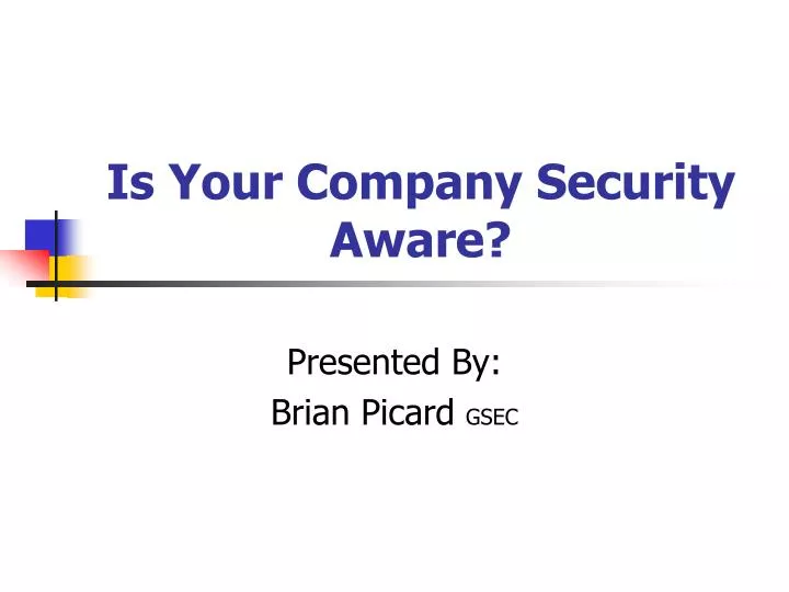 is your company security aware