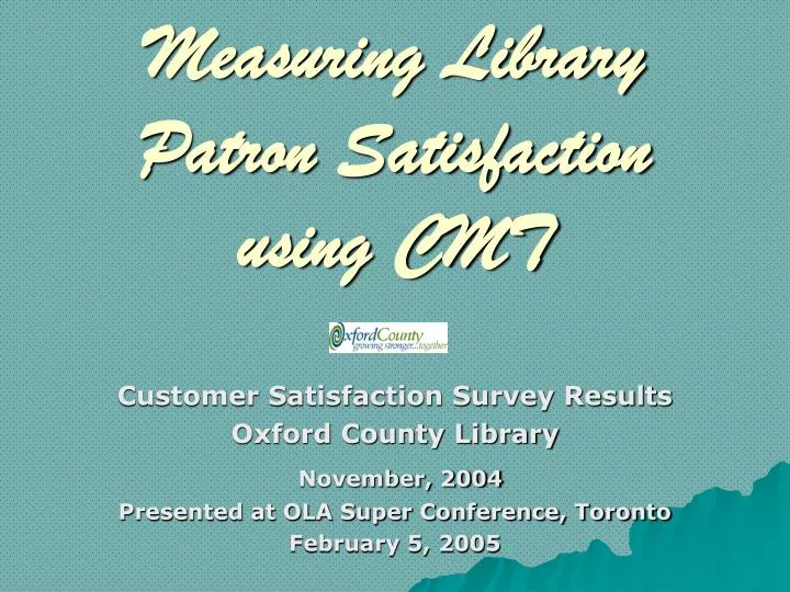 measuring library patron satisfaction using cmt
