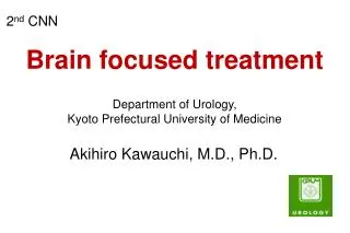 Brain focused treatment