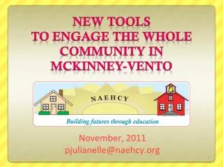 NEW TOOLS TO ENGAGE THE WHOLE Community IN MCKINNEY-VENTO
