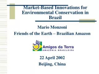 Market-Based Innovations for Environmental Conservation in Brazil