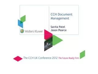 CCH Document Management Savita Patel Jason Pearce