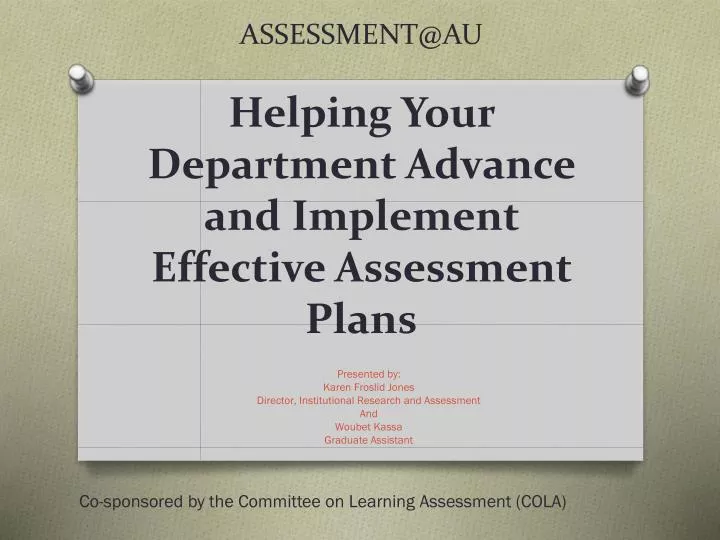 assessment@au helping your department advance and implement effective assessment plans