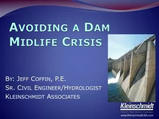 Avoiding a Dam Midlife Crisis