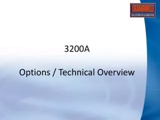 3200A Options / Technical Overview