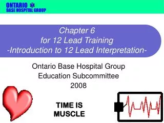 Chapter 6 for 12 Lead Training -Introduction to 12 Lead Interpretation-