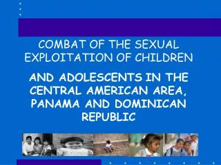 COMBAT OF THE SEXUAL EXPLOITATION OF CHILDREN