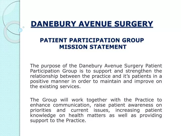 danebury avenue surgery patient participation group mission statement