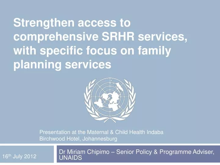 strengthen access to comprehensive srhr services with specific focus on family planning services