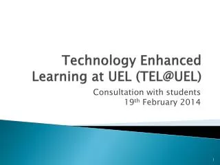 Technology Enhanced Learning at UEL (TEL@UEL)