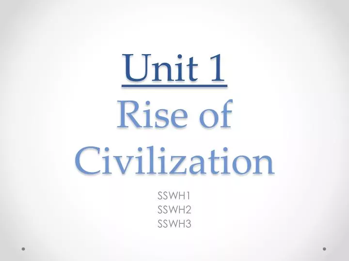 unit 1 rise of civilization
