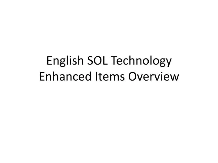 english sol technology enhanced items overview