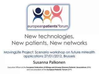 New technologies, New patients, New networks