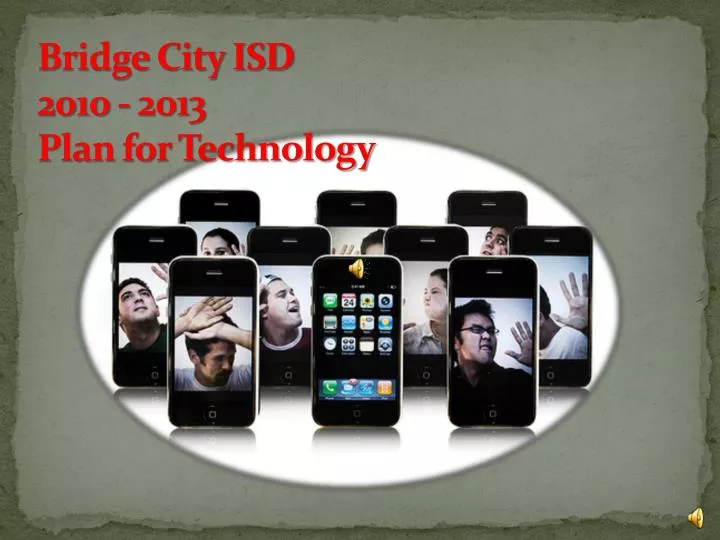 bridge city isd 2010 2013 plan for technology