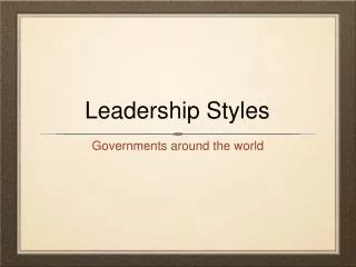 Leadership Styles