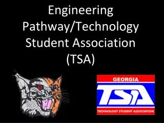 Engineering Pathway/Technology Student Association (TSA)