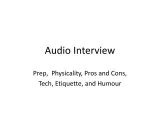 Audio Interview