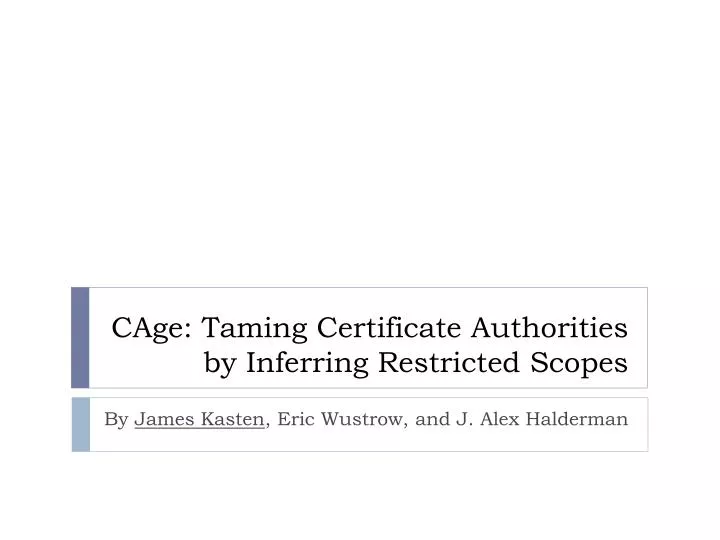 cage taming certificate authorities by inferring restricted scopes