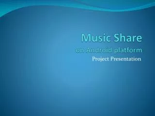 Music Share on Android platform