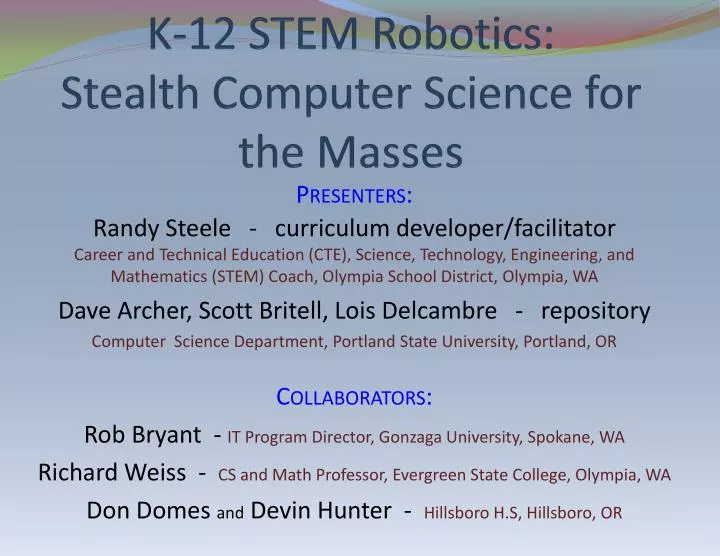 k 12 stem robotics stealth computer science for the masses