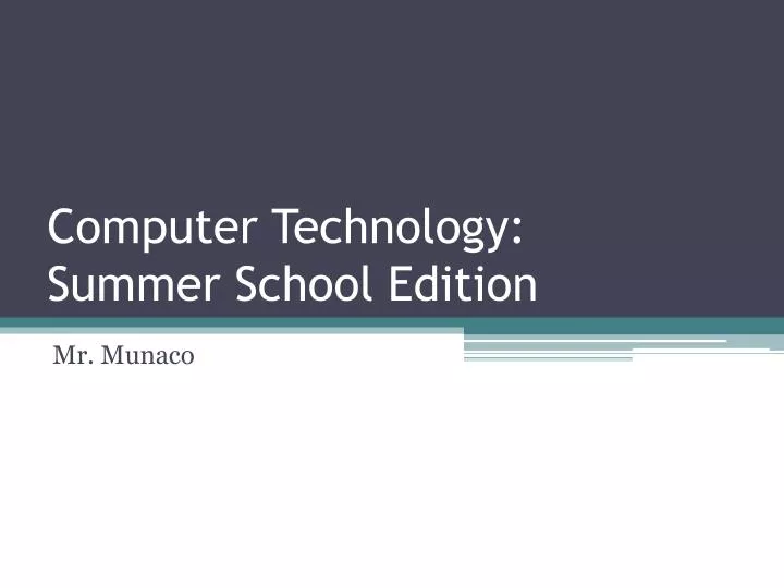 computer technology summer school edition
