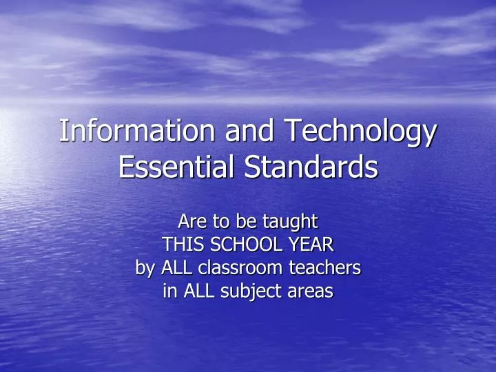 information and technology essential standards