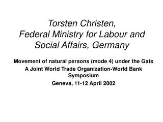 Torsten Christen, Federal Ministry for Labour and Social Affairs, Germany
