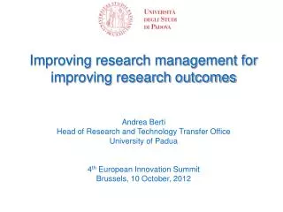 Improving research management for improving research outcomes Andrea Berti