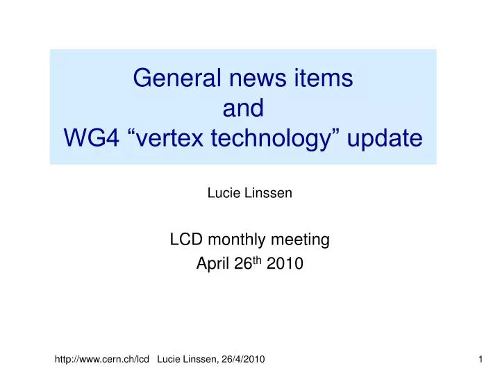 general news items and wg4 vertex technology update