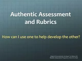 Authentic Assessment and Rubrics