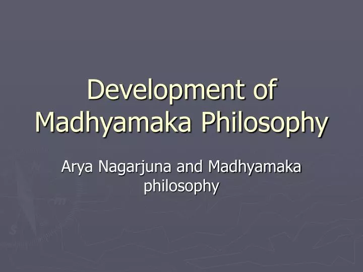development of madhyamaka philosophy