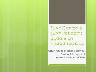 SUNY Canton &amp; SUNY Potsdam: Update on Shared Services